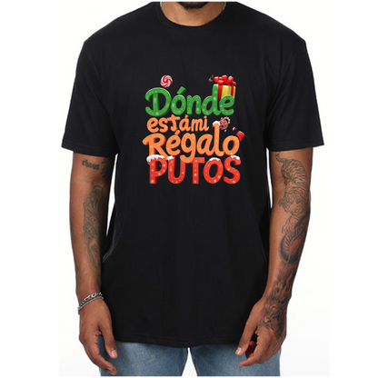 Funny Christmas T Shirt 'Donde esta mi regalo putos' Hispanic Mode for Women and Men - Vibrancy GG