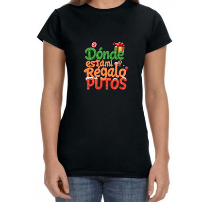 Funny Christmas T Shirt 'Donde esta mi regalo putos' Hispanic Mode for Women and Men - Vibrancy GG