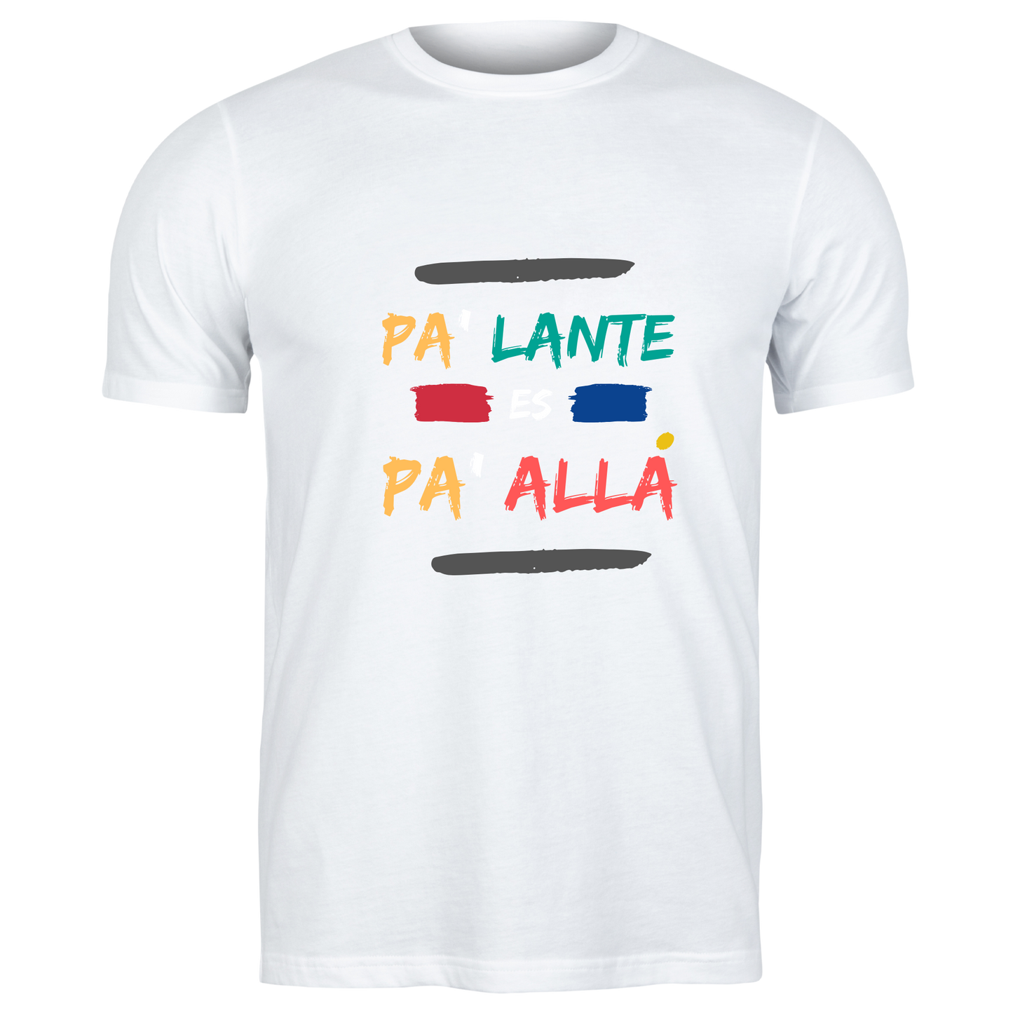 "Pa'lante es Pa'allá" T-Shirt - Latino Motivation Colombian - Hispanic Pride