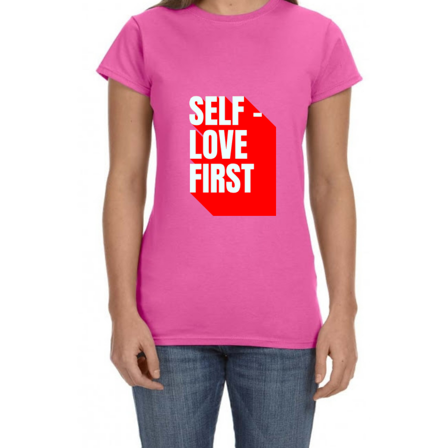 Empowering Pink T-Shirt - "Self-Love First" Design